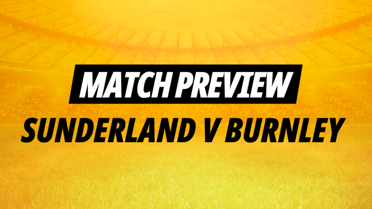 Sunderland v Burnley tips, stats and predictions